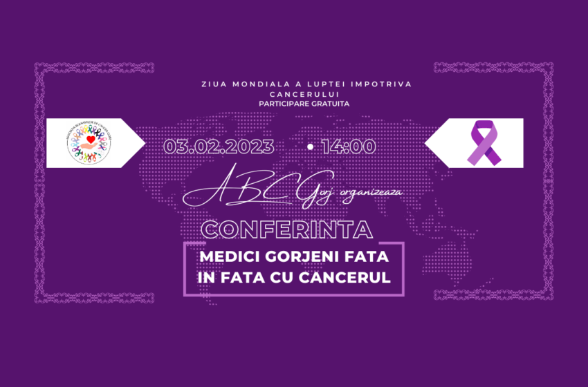  ABC Gorj organizează Conferința „Medici Gorjeni față în față cu Cancerul”