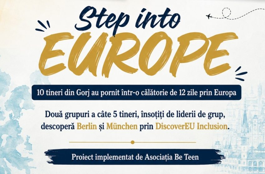 10 Tineri din Gorj Descoperă Europa prin Proiectul „Step into EUROPE”