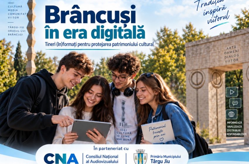  Brâncuși în era digitală – Tineri (In)formați pentru protejarea patrimoniului cultural